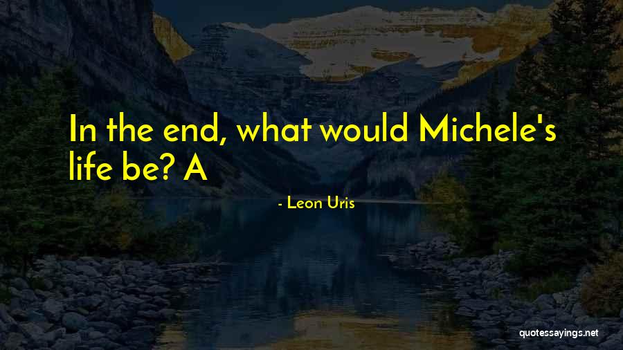 Leon Uris Quotes 1142925