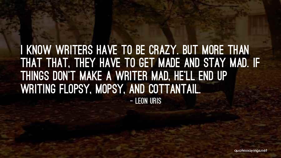 Leon Uris Quotes 149472 Leon Uris Quotes 149472