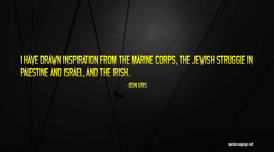 Leon Uris Quotes 391657 Leon Uris Quotes 391657