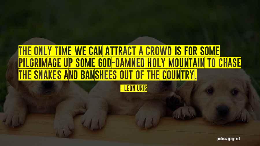 Leon Uris Quotes 680441 Leon Uris Quotes 680441