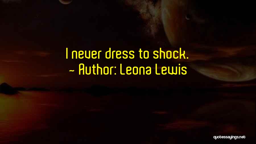 Leona Lewis Quotes 1033316