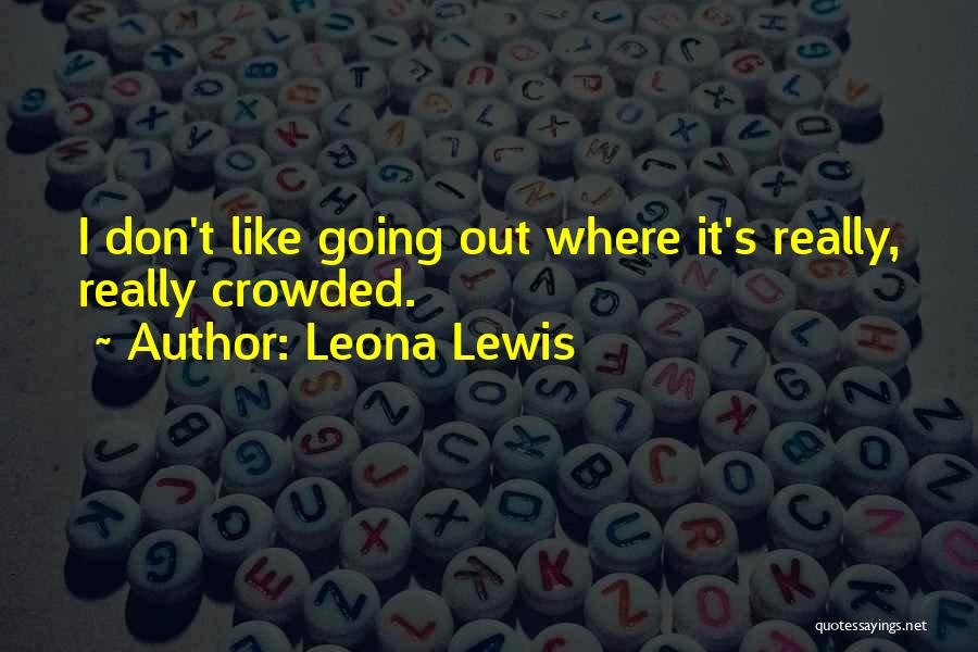 Leona Lewis Quotes 1188916