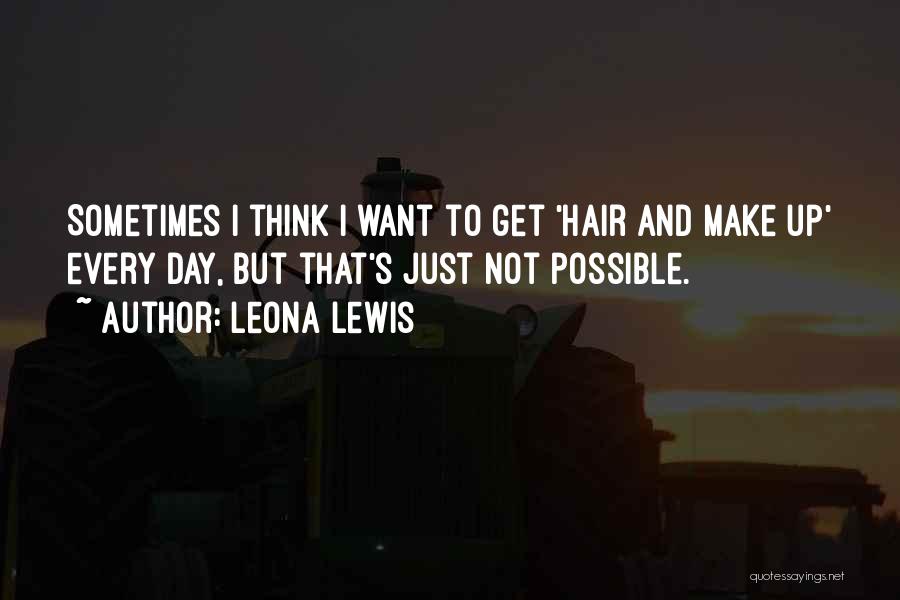 Leona Lewis Quotes 1623273