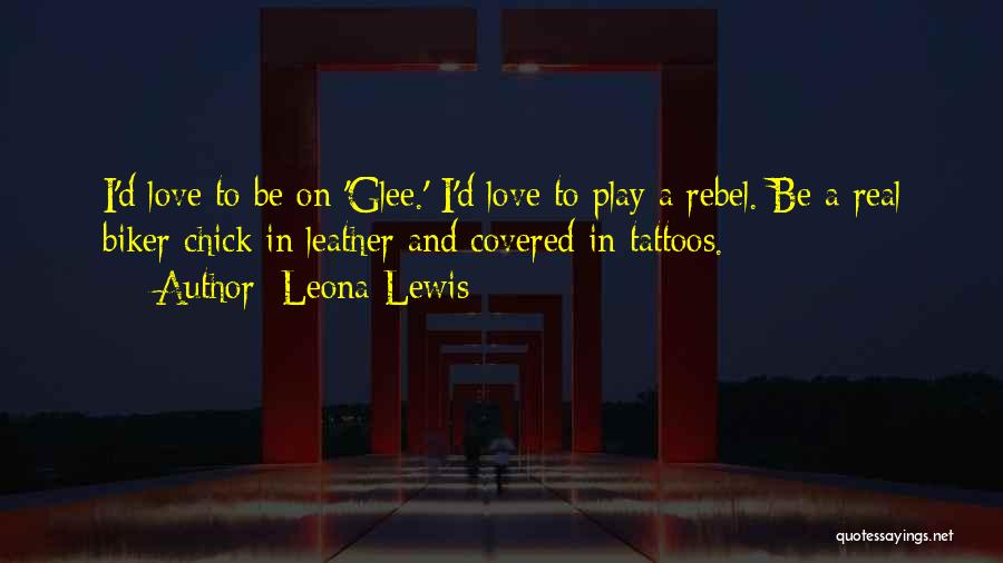 Leona Lewis Quotes 2234520