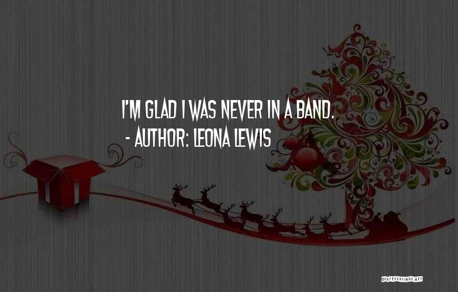 Leona Lewis Quotes 862853
