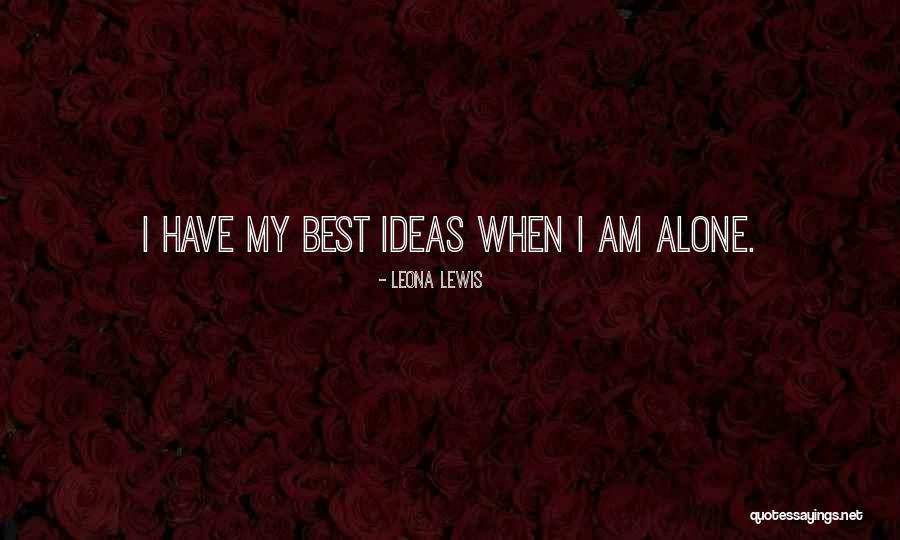 Leona Quotes By Leona Lewis Leona Quotes By Leona Lewis