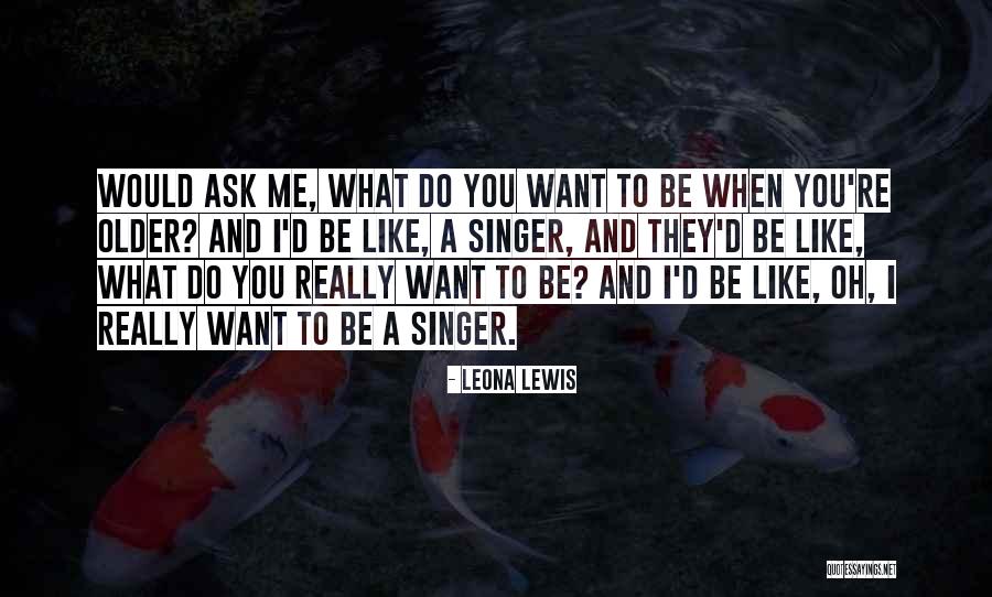 Leona Quotes By Leona Lewis Leona Quotes By Leona Lewis
