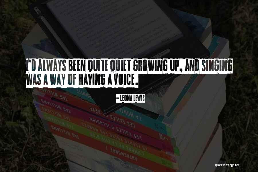 Leona Quotes By Leona Lewis Leona Quotes By Leona Lewis