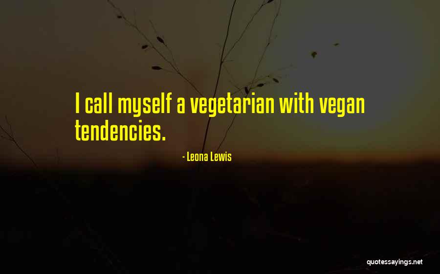 Leona Quotes By Leona Lewis Leona Quotes By Leona Lewis