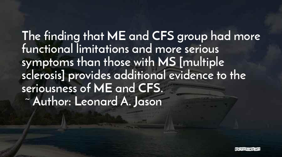 Leonard A. Jason Quotes 757420