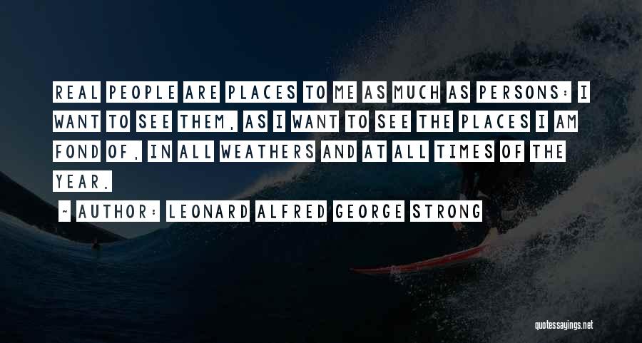 Leonard Alfred George Strong Quotes 2089539