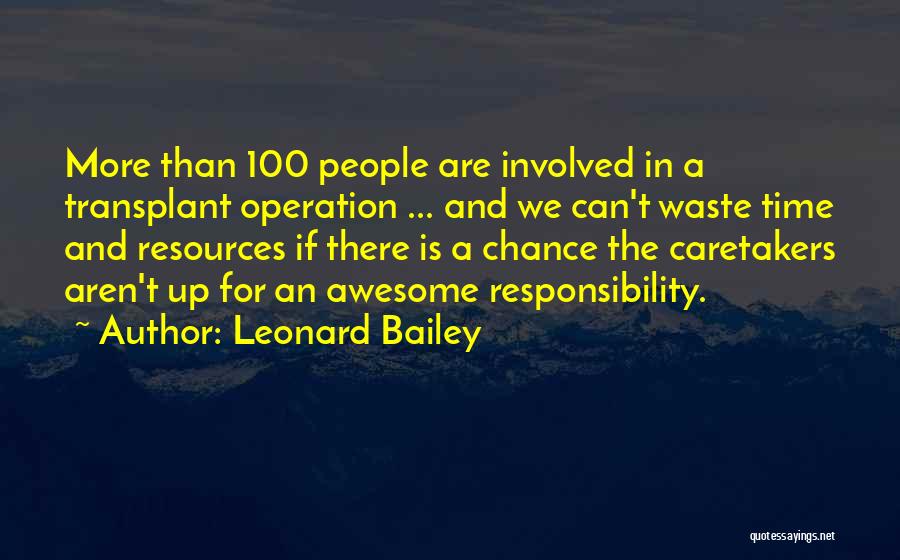 Leonard Bailey Quotes 279022