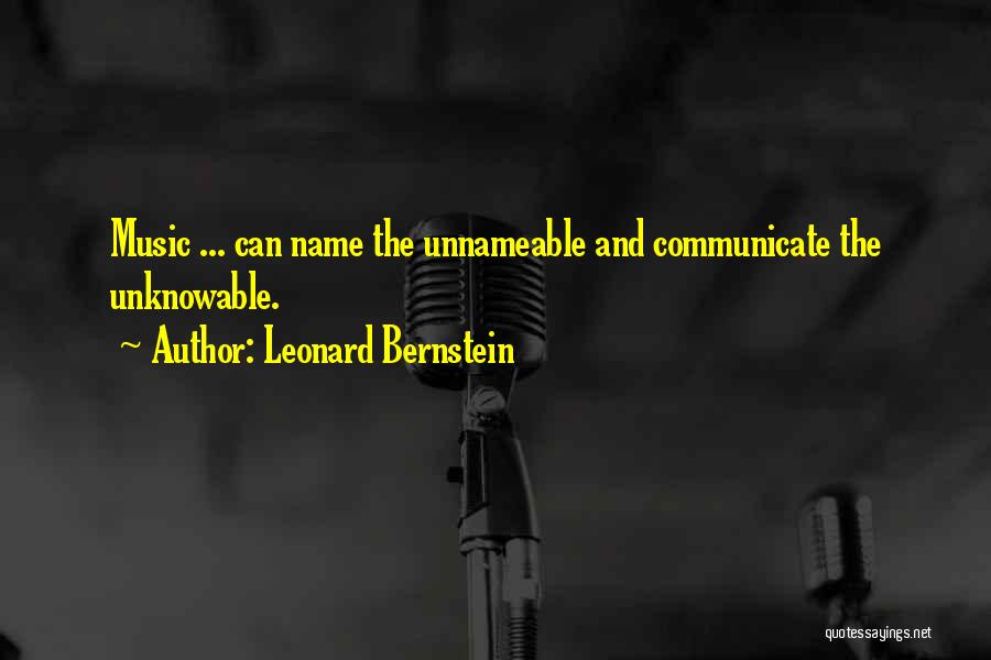 Leonard Bernstein Quotes 782939