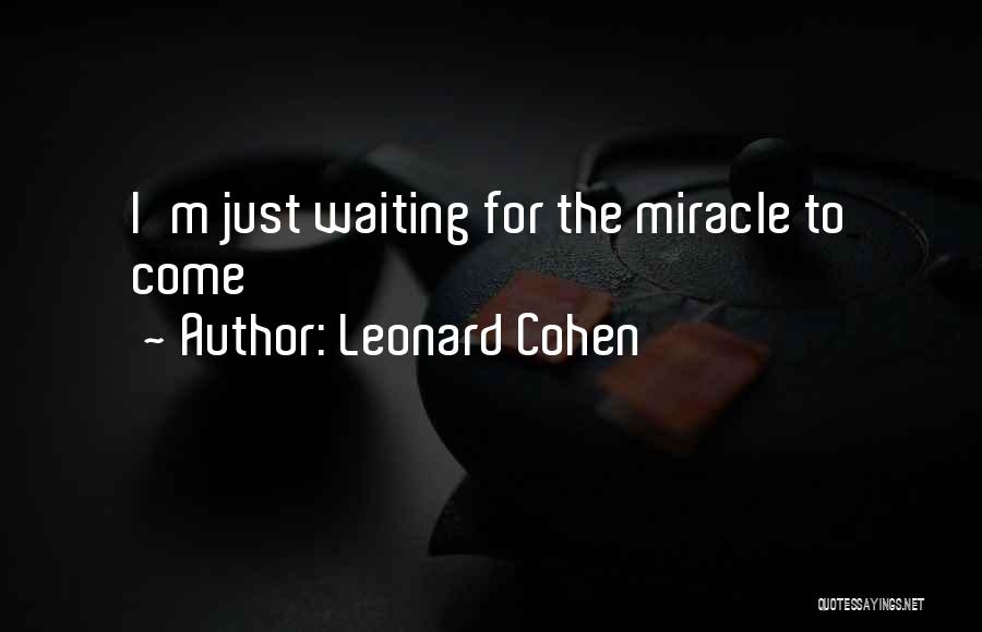 Leonard Cohen Quotes 1709991