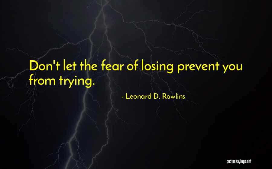 Leonard D. Rawlins Quotes 1227410