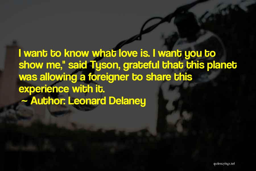 Leonard Delaney Quotes 108714