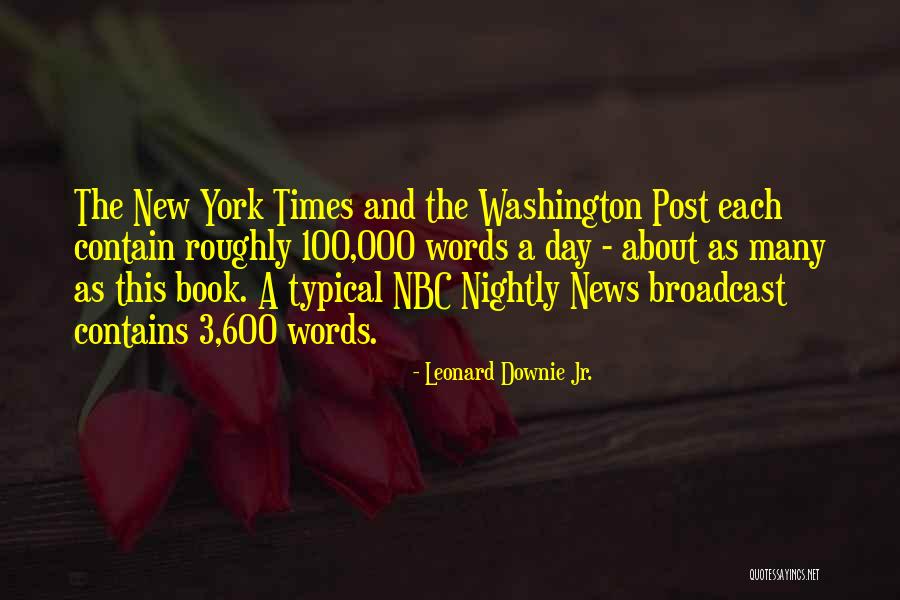 Leonard Downie Jr. Quotes 2101516 Leonard Downie Jr. Quotes 2101516