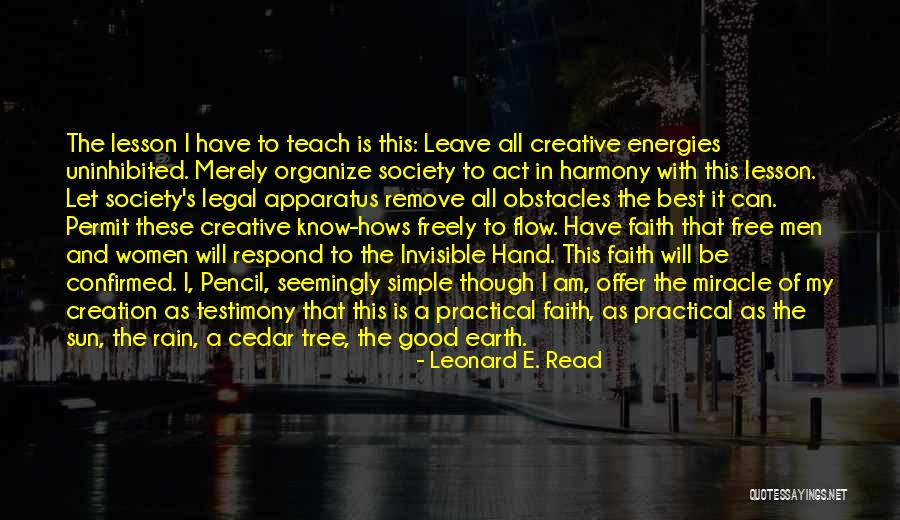 Leonard E. Read Quotes 1206632 Leonard E. Read Quotes 1206632