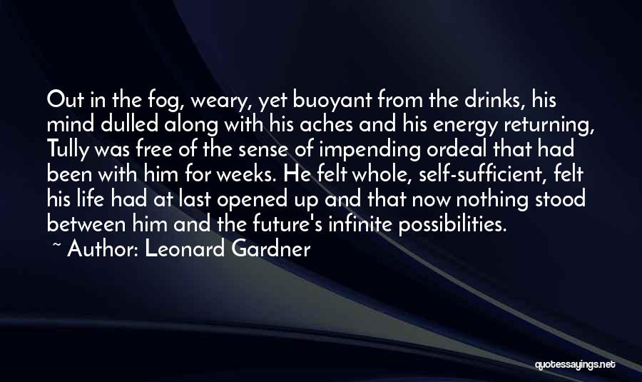 Leonard Gardner Quotes 1060168