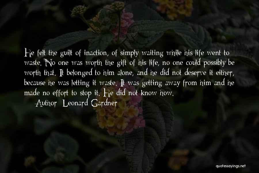Leonard Gardner Quotes 1163398