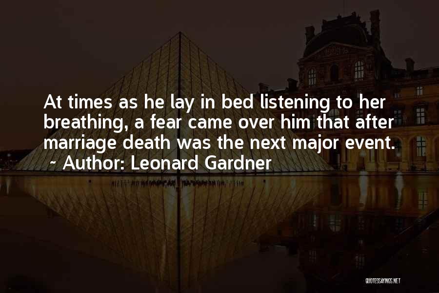 Leonard Gardner Quotes 1773678