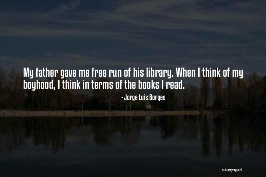 Leonard Kleinrock Quotes By Jorge Luis Borges