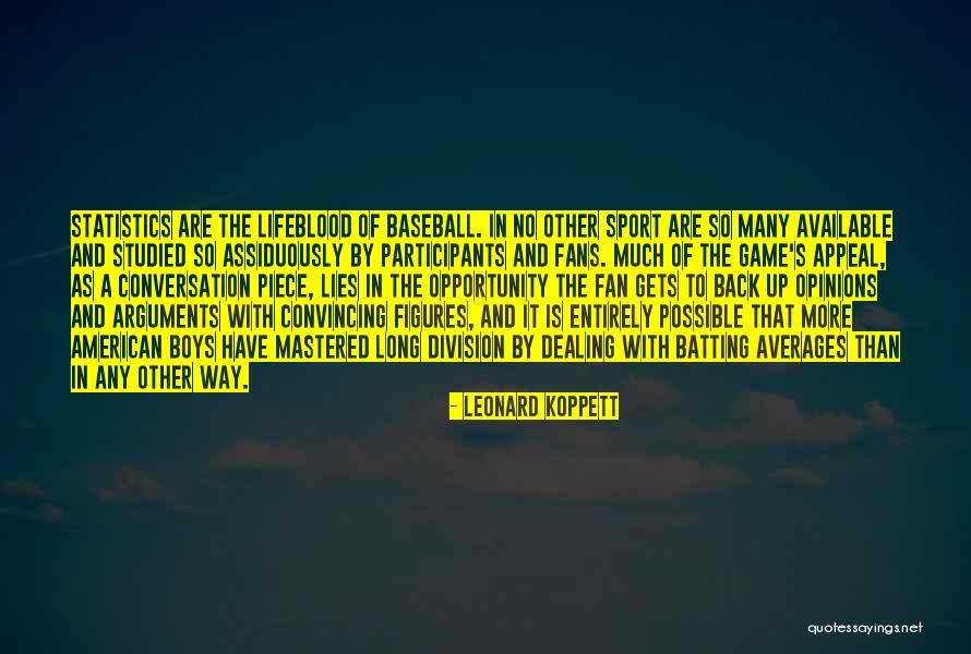 Leonard Koppett Quotes 2206091 Leonard Koppett Quotes 2206091