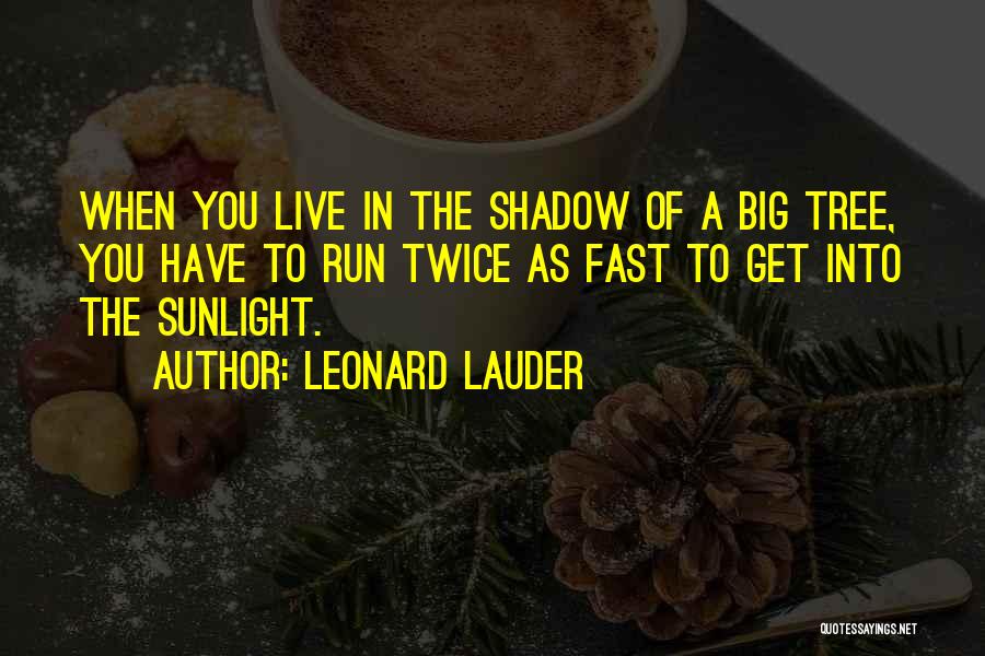 Leonard Lauder Quotes 889767