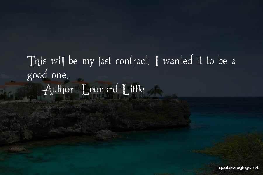 Leonard Little Quotes 1247612