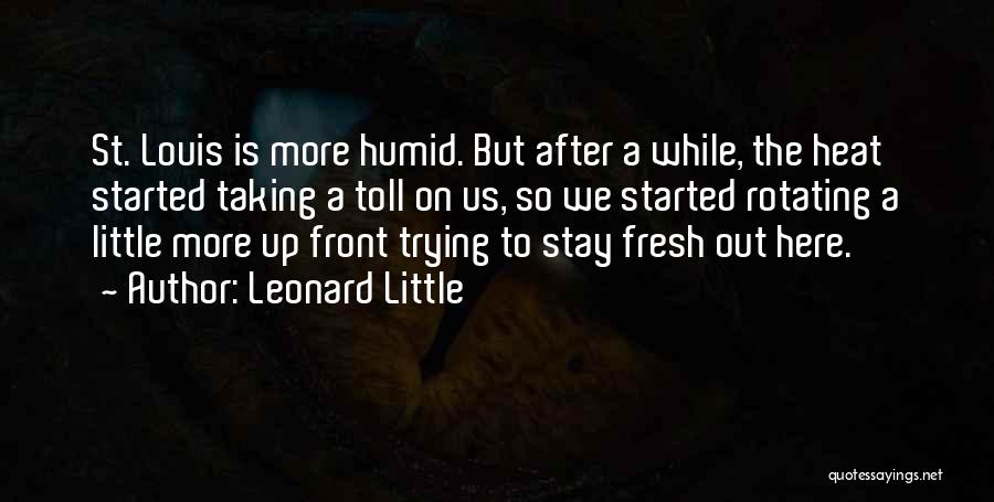 Leonard Little Quotes 1644498
