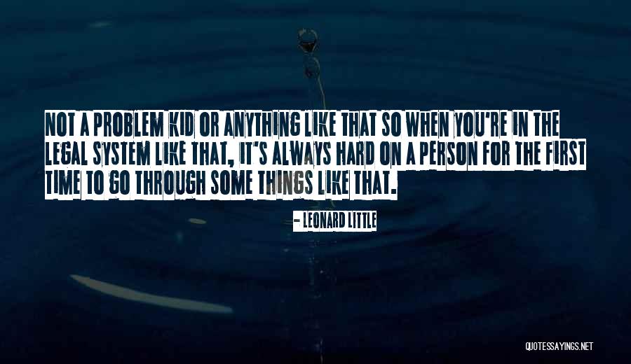 Leonard Little Quotes 380330 Leonard Little Quotes 380330