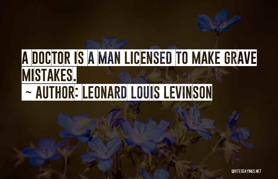 Leonard Louis Levinson Quotes 748532