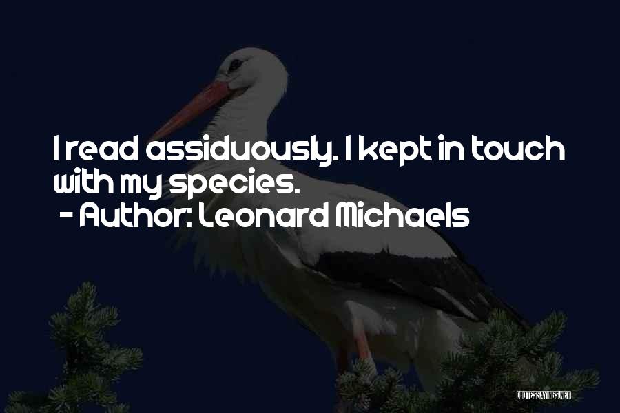Leonard Michaels Quotes 528578