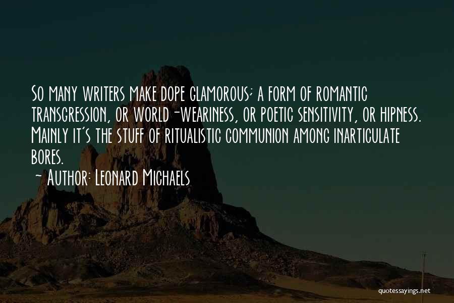 Leonard Michaels Quotes 571362