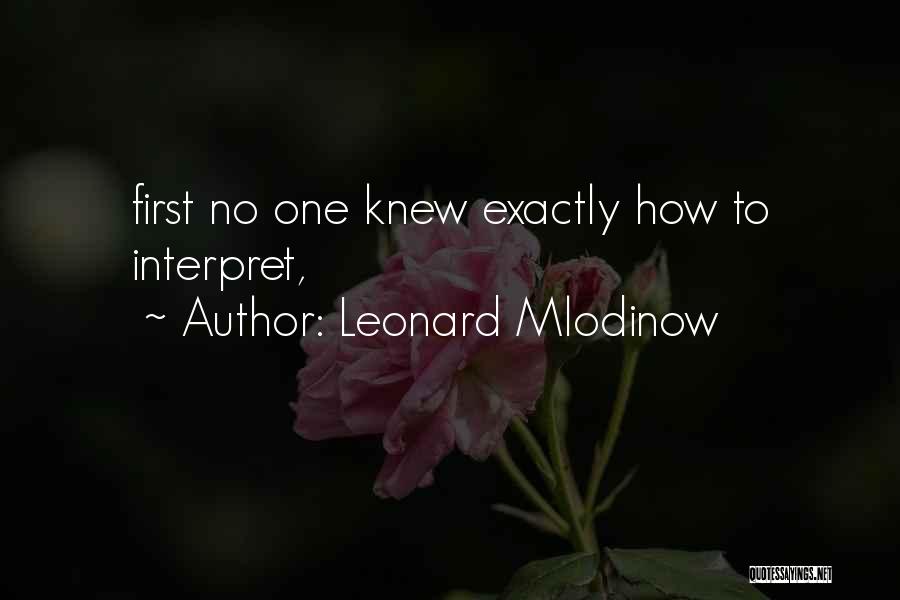 Leonard Mlodinow Quotes 1659161