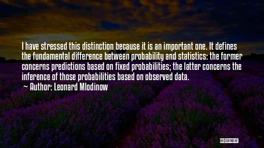 Leonard Mlodinow Quotes 167751