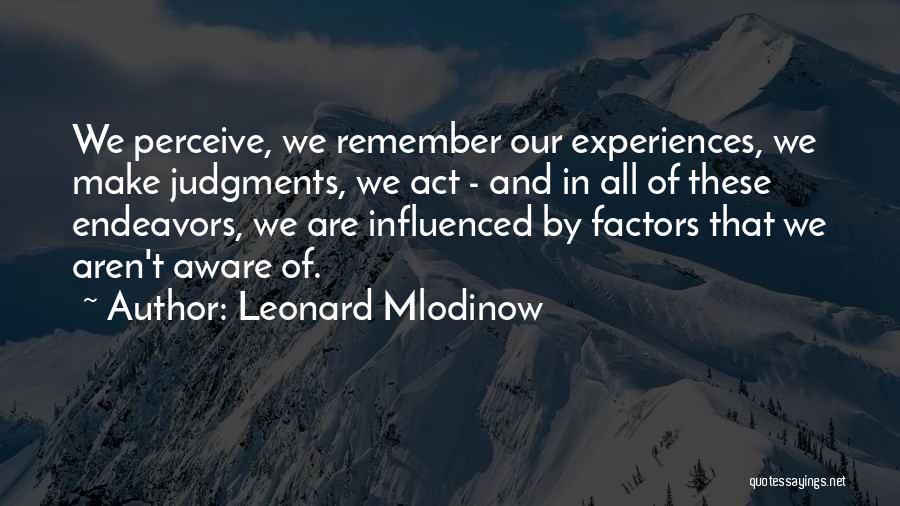 Leonard Mlodinow Quotes 1679275