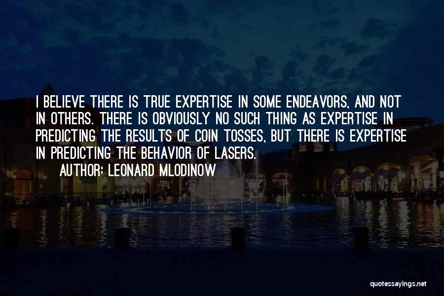 Leonard Mlodinow Quotes 1686487