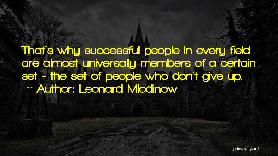 Leonard Mlodinow Quotes 2070360