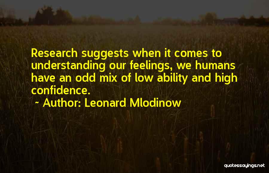 Leonard Mlodinow Quotes 2268754