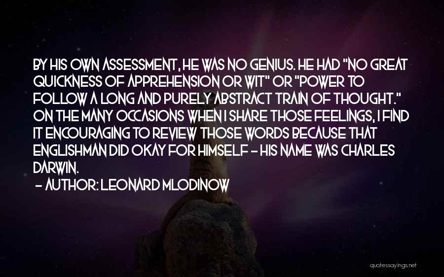 Leonard Mlodinow Quotes 278011