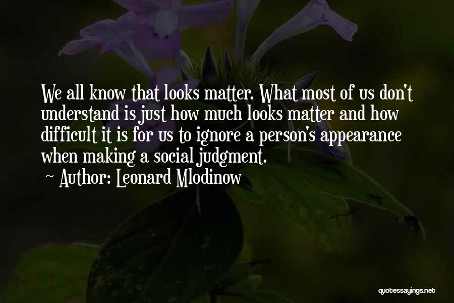 Leonard Mlodinow Quotes 341977
