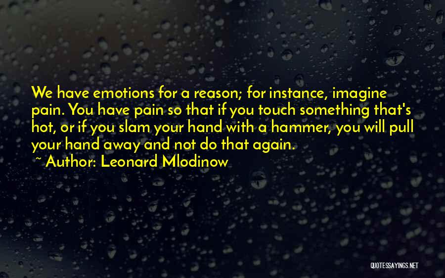 Leonard Mlodinow Quotes 343524