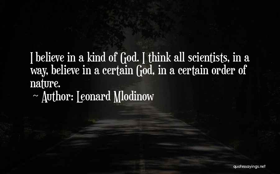 Leonard Mlodinow Quotes 410491