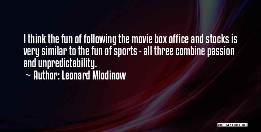 Leonard Mlodinow Quotes 623799