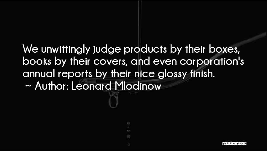 Leonard Mlodinow Quotes 641487