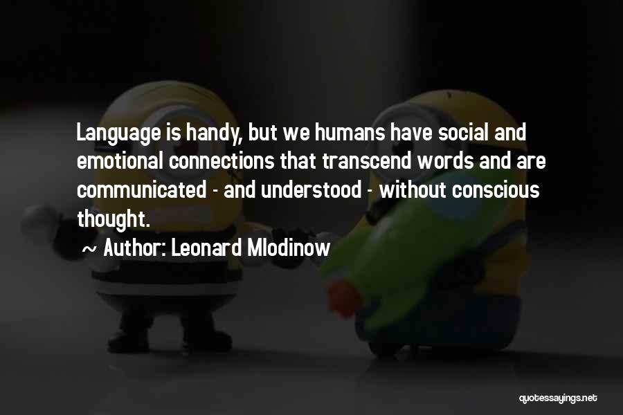 Leonard Mlodinow Quotes 697151