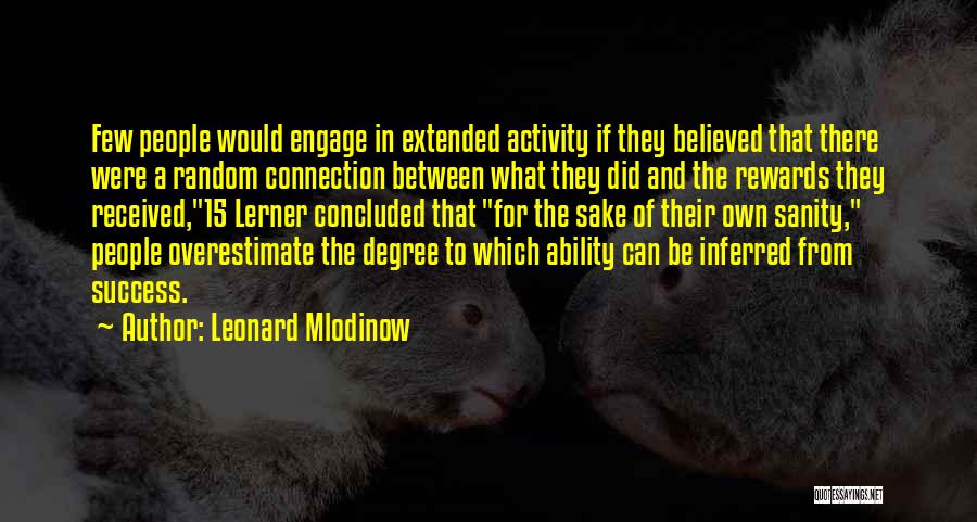 Leonard Mlodinow Quotes 762704