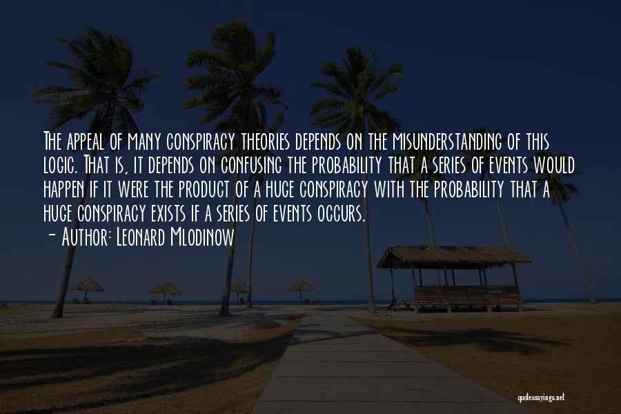 Leonard Mlodinow Quotes 894917