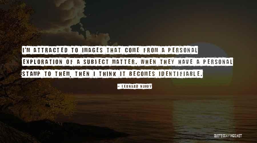 Leonard Nimoy Quotes 1085973 Leonard Nimoy Quotes 1085973
